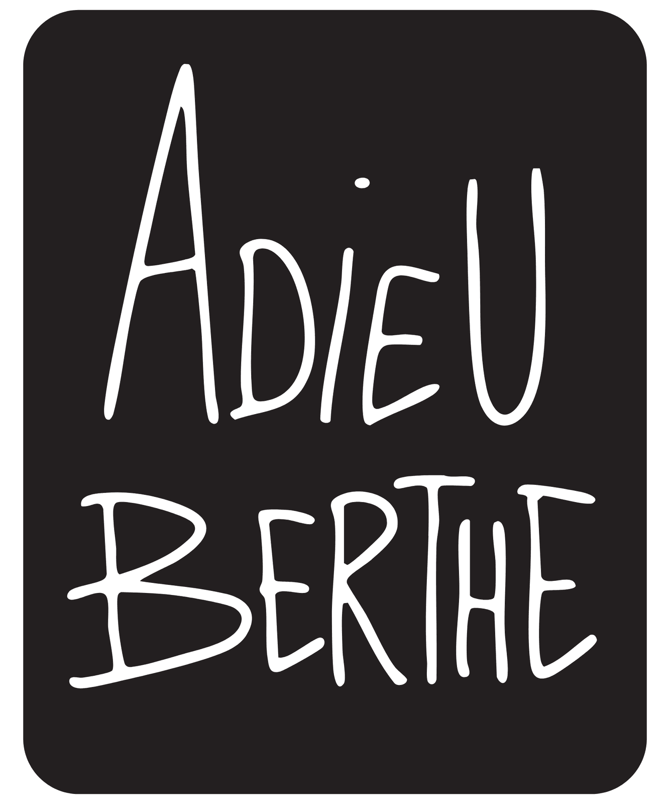 Adieu Berthe